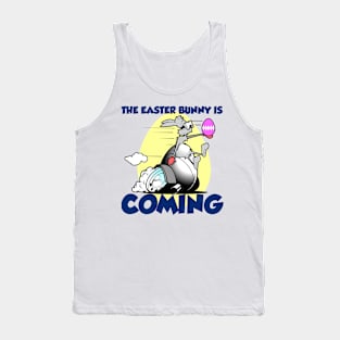 The Easter is coming Tank Top